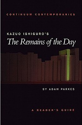 Kazuo Ishiguro's The Remains Of The Day - Continuum Contemporaries-..