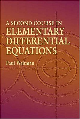 A Second Course In Elementary Differential Equations-..