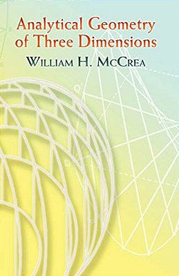 Analytical Geometry Of Three Dimensions-..