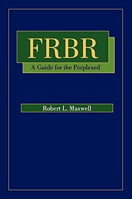 Frbr - A Guide For The Perplexed-..