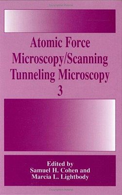 Atomic Force Microscopy/Scanning Tunneling Microscopy, V. 3-..