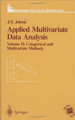 Applied Multivariate Data Analysis: Volume II: Categorical And Multivariate Methods (Springer Texts In Statistics)-..
