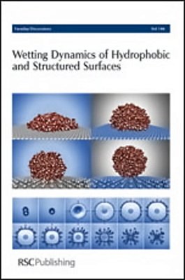 Wetting Dynamics Of Hydrophobic And Structured Surfaces-..