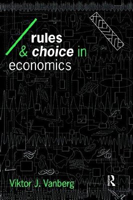 Rules And Choice In Economics-..