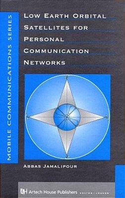 Low Earth Orbital Satellites In Personal Communication Networks-..