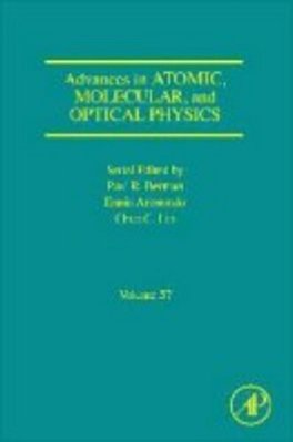 Advances In Atomic, Molecular, And Optical Physics, Volume 57 (Advances In Atomic, Molecular And Optical Physics)-..