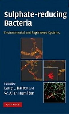 Sulphate-Reducing Bacteria: Environmental And Engineered Systems [Hardcover]-..