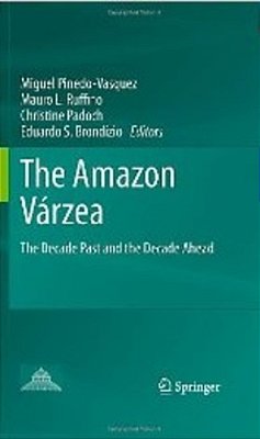 The Amazon Várzea - The Decade Past And The Decade Ahead-..