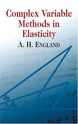 Complex Variable Methods In Elasticity-..