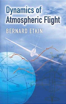 Dynamics Of Atmospheric Flight-..
