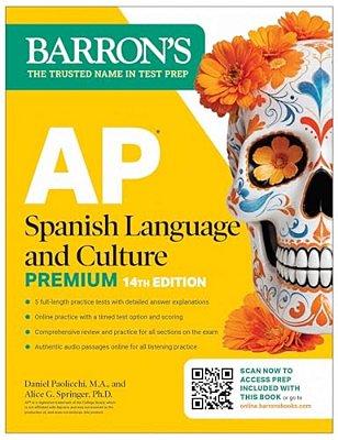 Ap Spanish Language And Culture Premium, Fourteenth Edition: Prep Book With 5 Practice Tests + Comprehensive Review + Online Practice (2026)-..