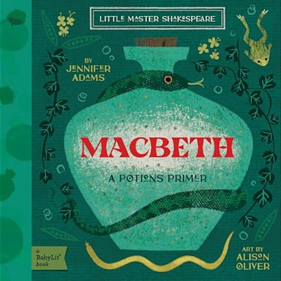 Macbeth: A Babylit(r) Potions Primer-..