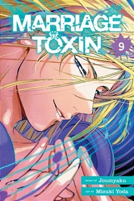 Marriage Toxin, Vol. 9-..