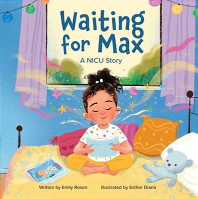 Waiting For Max: A Nicu Story-..