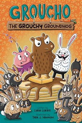 Groucho The Grouchy Groundhog: Volume 1-..