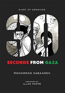 30 Seconds From Gaza: Diary Of Genocide-..
