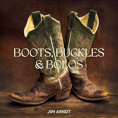 Boots, Buckles & Bolos-..