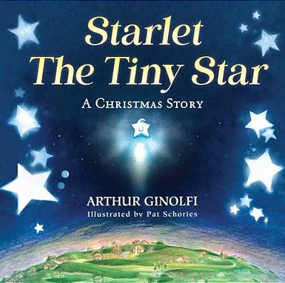Starlet, The Tiny Star: A Christmas Story-..