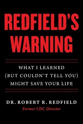 Redfield's Warning: What I Learned (But Couldn't Tell You) Might Save Your Life-..