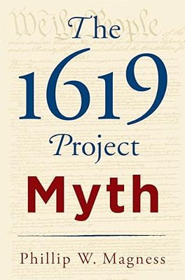 The 1619 Project Myth-..