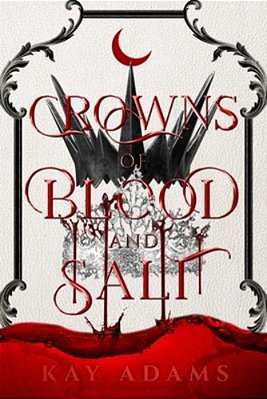 Crowns Of Blood And Salt-..