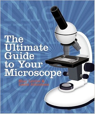 The Ultimate Guide To Your Microscope-..