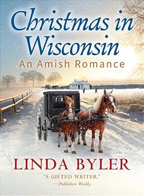 Christmas In Wisconsin: An Amish Romance-..