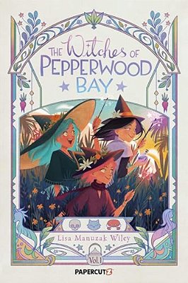 The Witches Of Pepperwood Bay Vol. 1-..