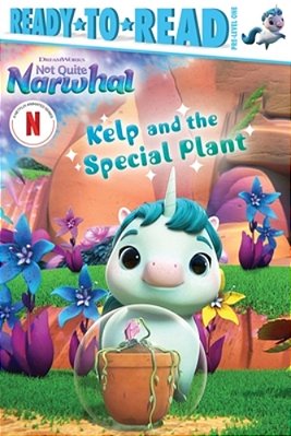 Kelp And The Special Plant: Ready-To-read Pre-Level 1-..