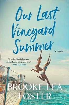 Our Last Vineyard Summer-..