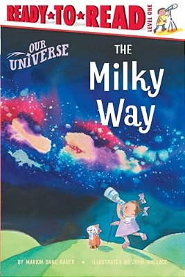 The Milky Way: Ready-To-read Level 1-..