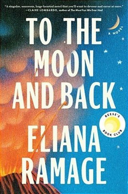 To The Moon And Back (Reese's Book Club)-..