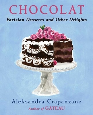 Chocolat: Parisian Desserts And Other Delights-..