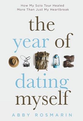The Year Of Dating Myself-..