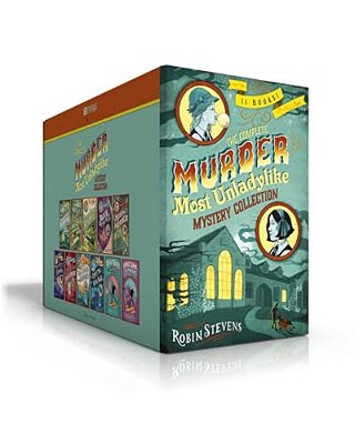 The Complete Murder Most Unladylike Mystery Collection (Boxed Set): Murder Is Bad Manners; Poison Is Not Polite; First Class Murder; Jolly Foul Play;-..