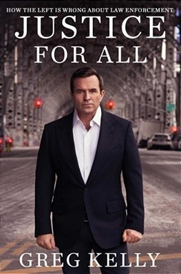 Justice For All: How The Left Is Wrong About Law Enforcement-..