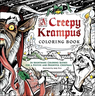 A Creepy Krampus Coloring Book: 30 Nightmare Coloring Scenes For A Festive And Frightful Creepmas-..