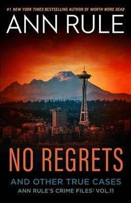 No Regrets: And Other True Cases-..