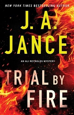 Trial By Fire: An Ali Reynolds Mystery-..