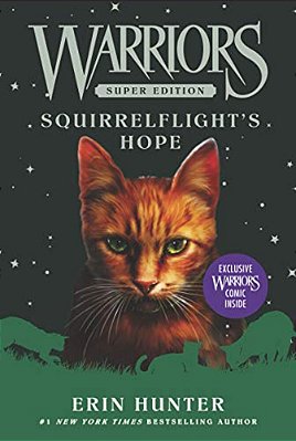 Warriors Super Edition: Squirrelflight's Hope-..