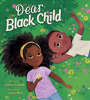 Dear Black Child-..