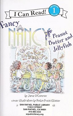 Fancy Nancy: Peanut Butter And Jellyfish-..
