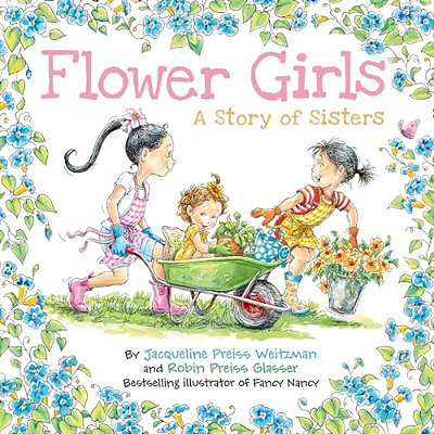 Flower Girls: A Story Of Sisters-..