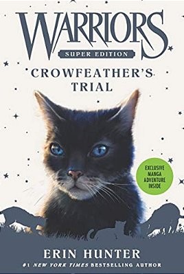 Warriors Super Edition: Crowfeather's Trial-..