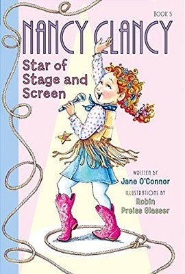 Fancy Nancy: Nancy Clancy, Star Of Stage And Screen-..