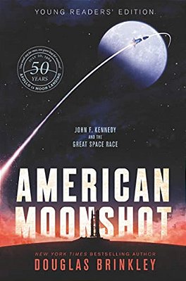 American Moonshot Young Readers' Edition: John F. Kennedy And The Great Space Race-..