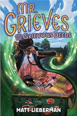Mr. Grieves And The Grievous Deeds-..