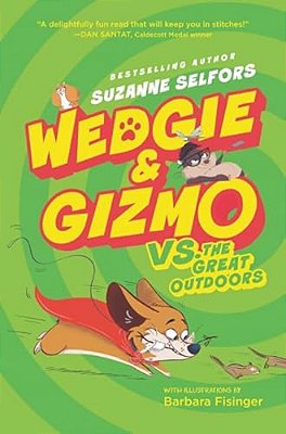 Wedgie & Gizmo Vs. The Great Outdoors-..