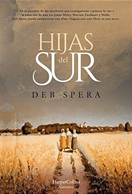 Hijas Del Sur (Call Your Daughter Home - Spanish Edition)-..