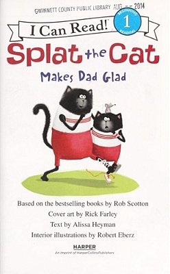 Splat The Cat Makes Dad Glad-..